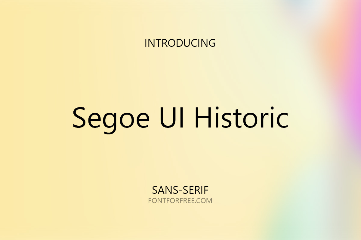 Segoe UI Historic Font - Download Free Fonts